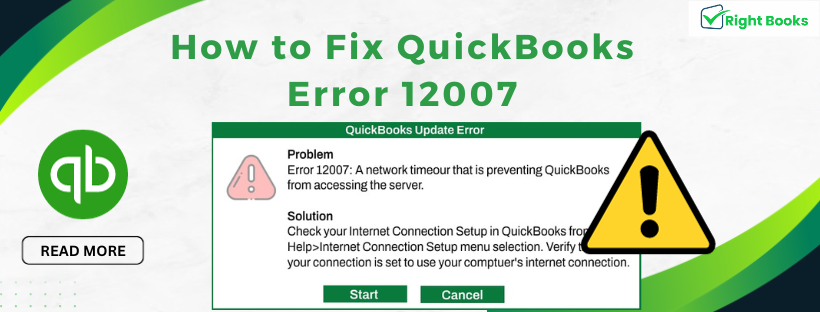 How to fix QuickBooks Error 12007