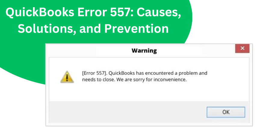 QuickBooks Error 557 Causes, Solutions, and Prevention