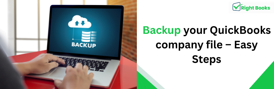 Backup your QuickBooks company file – Easy Steps