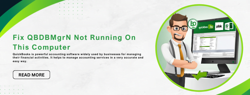 Fix QBDBMgrN Not Running On This Computer