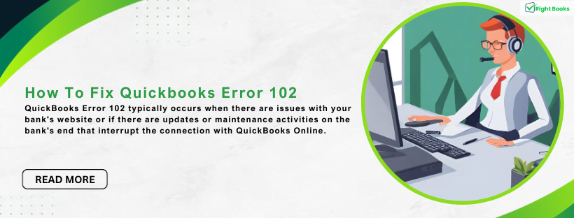 How To Fix Quickbooks Error 102