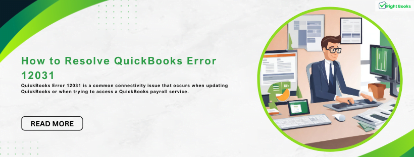 How to Resolve QuickBooks Error 12031