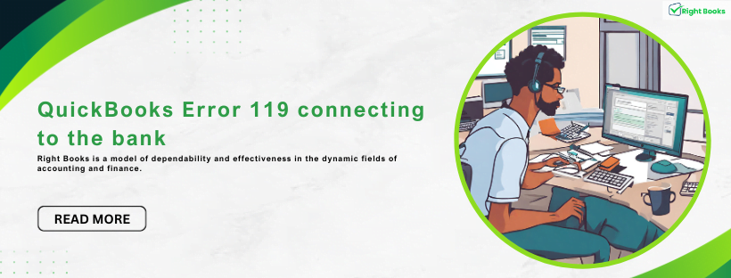 QuickBooks Error 119 connecting to the bank