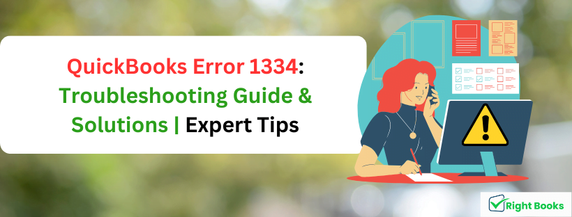QuickBooks Error 1334 Troubleshooting Guide & Solutions Expert Tips