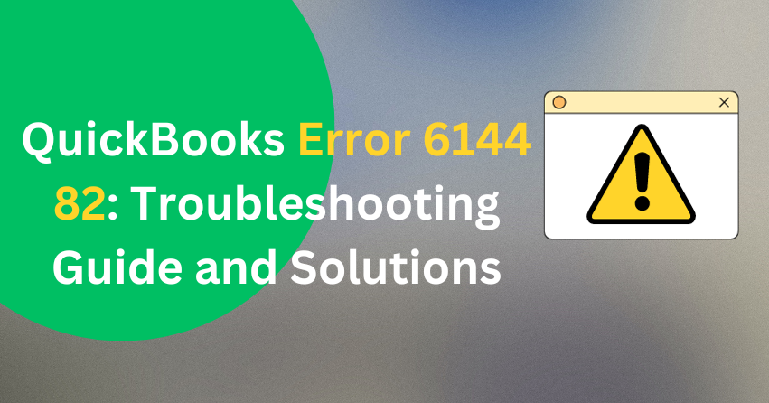 QuickBooks Error 6144 82 Troubleshooting Guide and Solutions