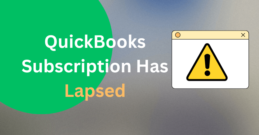 QuickBooks Subscription Has Lapsed