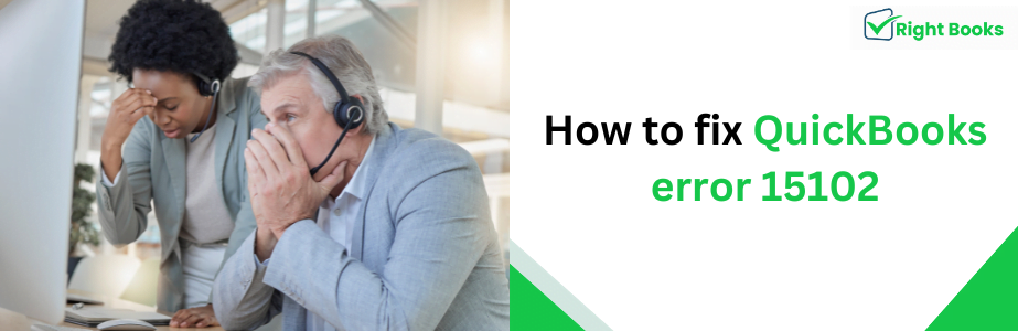 QuickBooks error 15102