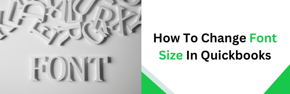 How To Change Font Size In Quickbooks