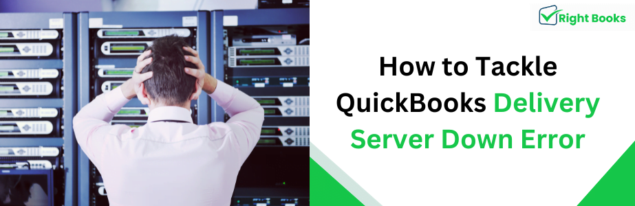 _QuickBooks Delivery Server Down Error
