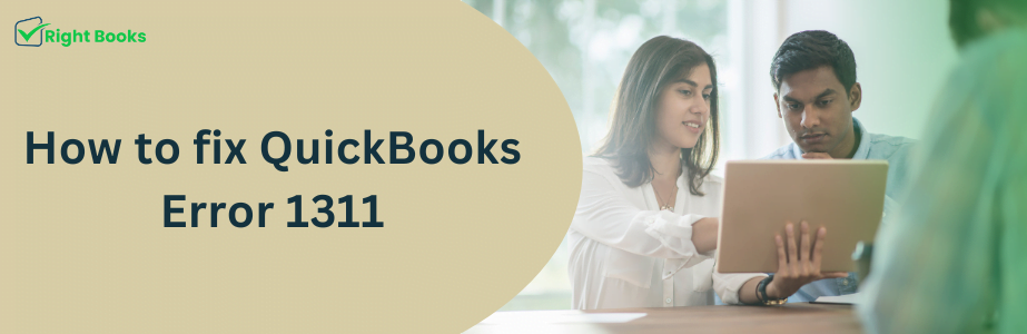 How to fix QuickBooks Error 1311