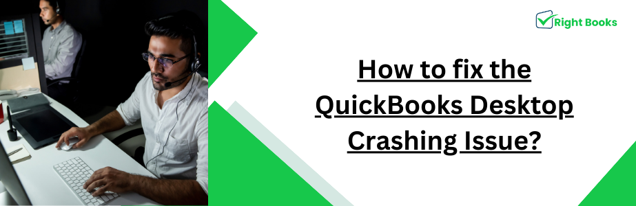 QuickBooks Desktop Crashing Issue