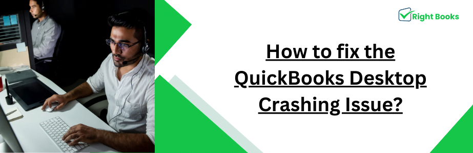 QuickBooks Desktop Crashing Issue