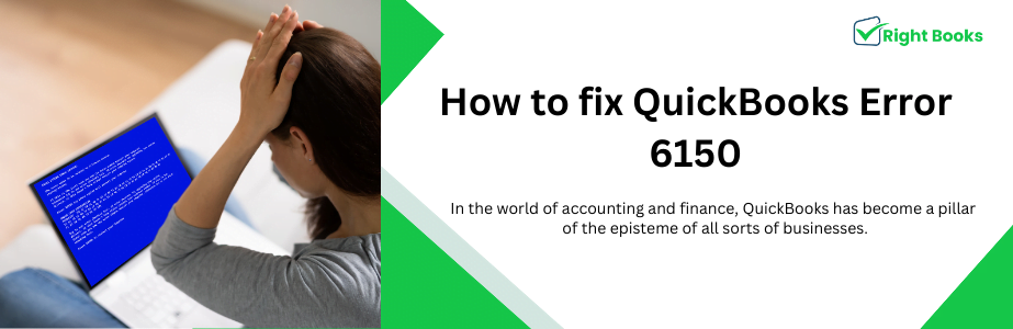 QuickBooks Error 6150